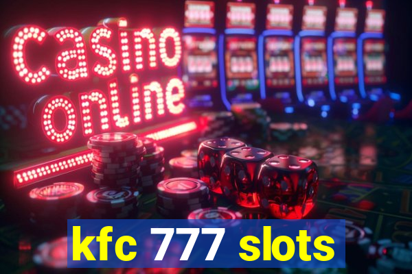 kfc 777 slots
